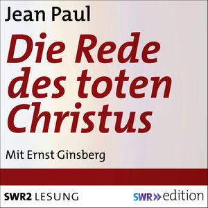 Die Rede des toten Christus, Jean Paul