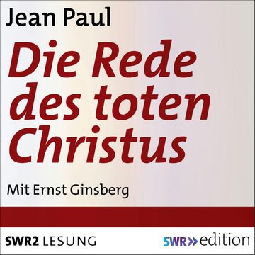 Die Rede des toten Christus audiobook, Jean Paul