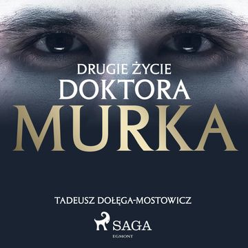 Drugie życie doktora Murka audiobook, Tadeusz Dołęga-Mostowicz