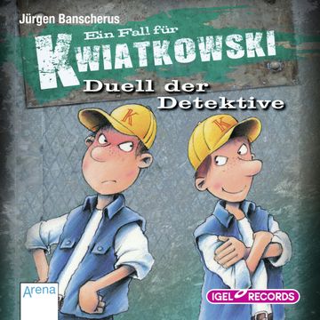 Ein Fall für Kwiatkowski. Duell der Detektive audiobook, Jürgen Banscherus