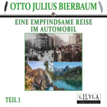Eine empfindsame Reise im Automobil 1 audiobook, Otto Julius Bierbaum