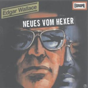 Folge 07: Neues vom Hexer, Edgar Wallace