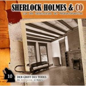 Der Griff des Todes (Sherlock Holmes & Co 10), Sherlock Holmes & Co