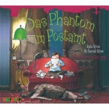 Friedhofstraße 43, Teil 4: Das Phantom im Postamt (Inszenierte Lesung) audiobook, Kate Klise, M. Sarah Klise