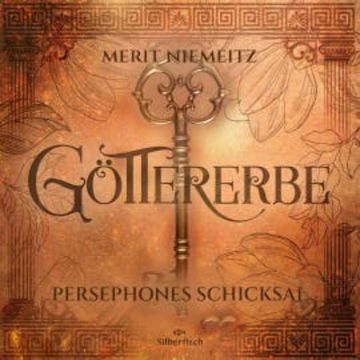 Göttererbe 3: Persephones Schicksal audiobook, Merit Niemeitz