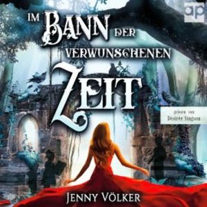 Im Bann der verwunschenen Zeit, Jenny Völker