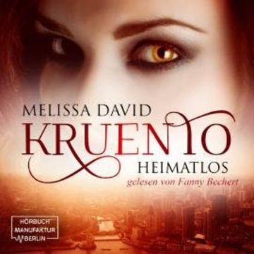 Kruento - Heimatlos (ungekürzt) audiobook, Melissa David