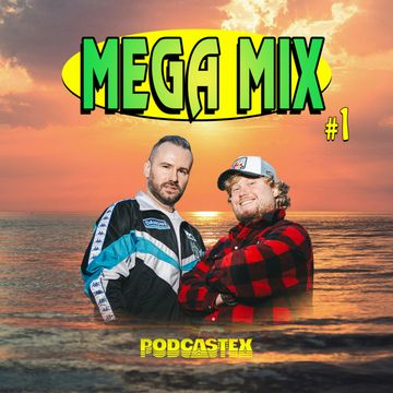 Mega Mix #1: TAK, JEST TO ODCINEK WIDEO NAGRANY PRZEZ PODCASTEX audiobook, Podcastex