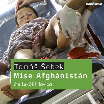 Mise Afghánistán audiobook, Tomáš Šebek
