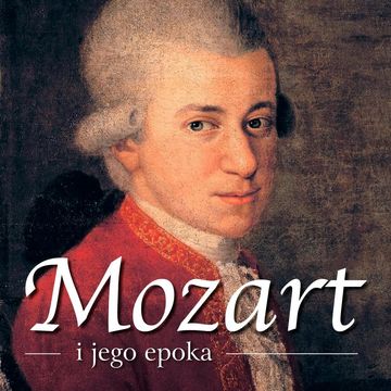 Mozart i jego epoka audiobook, dr Piotr Napierała