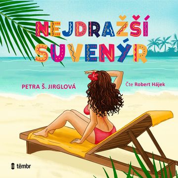 Nejdražší suvenýr audiobook, Petra Jirglová
