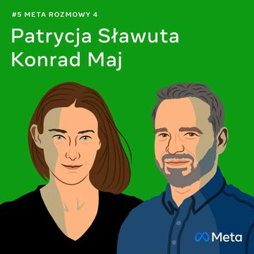 O przyszłości relacji i nowych emocjach - Patrycja Sławuta i Konrad Maj audiobook, Facebook Polska