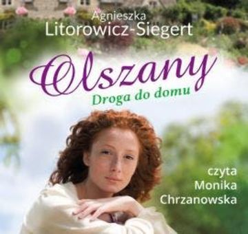 Olszany. Droga do domu, Agnieszka Litorowicz-Siegert