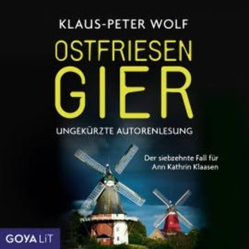 Ostfriesengier  [Ostfriesenkrimis, Band 17 (Ungekürzt)] audiobook, Klaus-Peter Wolf
