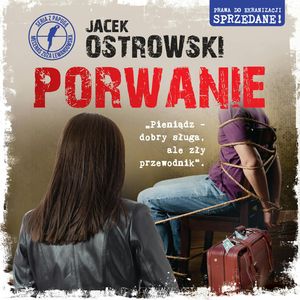 Porwanie. Zuzanna Lewandowska. Tom 6, Jacek Ostrowski
