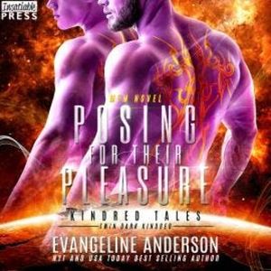 Posing for Their Pleasure - Kindred Tales, Book 3 (Unabridged), Evangeline Anderson