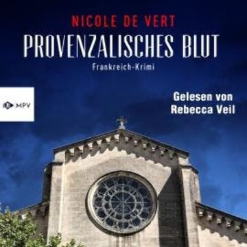 Provenzalisches Blut audiobook, Nicole de Vert