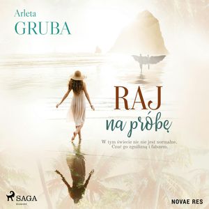 Raj na próbę, Arleta Gruba