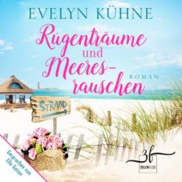 Rügenträume und Meeresrauschen audiobook, Evelyn Kühne