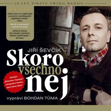 Skoro všechno nej audiobook, Jiří Ševčík
