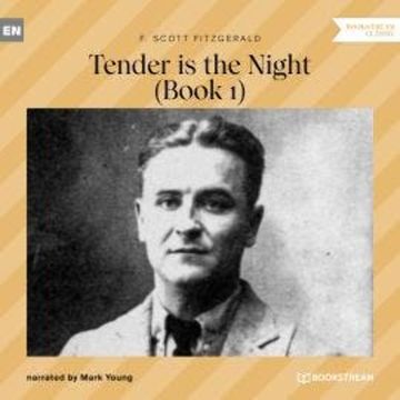 Tender is the Night - Book 1 (Unabridged) audiobook, F. Scott Fitzgerald