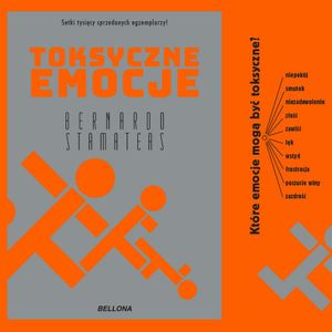 Toksyczne emocje, Bernardo Stamateas