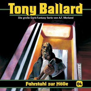 Fahrstuhl zur Hölle (Tony Ballard 4), A. F. Morland, Christian Daber, Thomas Birker