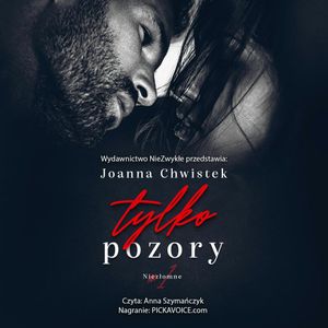 Tylko pozory, Joanna Chwistek