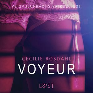 Voyeur, Cecilie Rosdahl