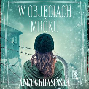 W objęciach mroku. Trylogia gdańska. Tom 3, Aneta Krasińska