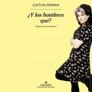 ¿Y los hombres qué?, Caitlin Moran