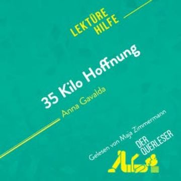 35 Kilo Hoffnung von Anna Gavalda (Lektürehilfe) audiobook, der Querleser
