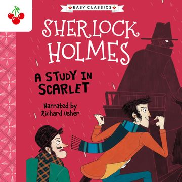 A Study in Scarlet - The Sherlock Holmes Children's Collection: Shadows, Secrets and Stolen Treasure (Easy Classics), Season 1 ( audiobook, Sir Arthur Conan Doyle