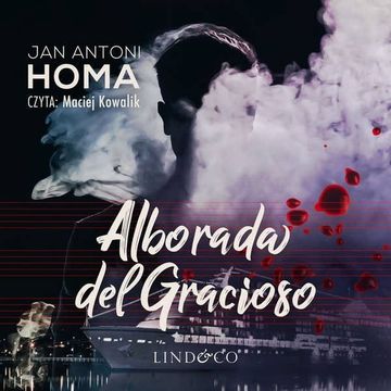 Alborada del gracioso. Detektyw Bartosz Czarnoleski. Tom 4 audiobook, Jan Antoni Homa