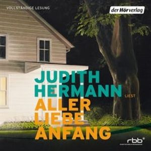 Aller Liebe Anfang, Judith Hermann