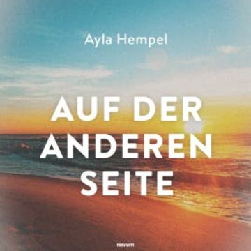 Auf der anderen Seite audiobook, Ayla Hempel