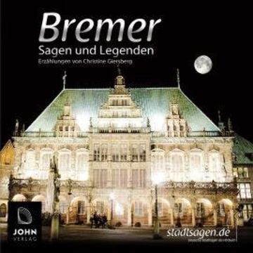 Bremer Sagen und Legenden audiobook, Christine Giersberg