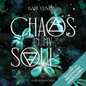 Chaos in my Soul, Kari Tenero