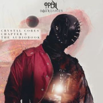 Crystal Cores audiobook, Open Boundaries