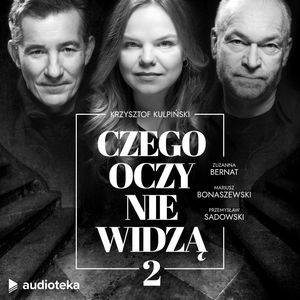 Czego oczy nie widzą 2, Krzysztof Kulpiński