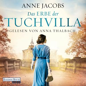 Das Erbe der Tuchvilla (Die Tuchvilla-Saga 3), Anne Jacobs