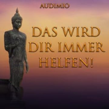Das wird dir immer Helfen! audiobook, Audimio