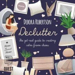Declutter, Debora Robertson