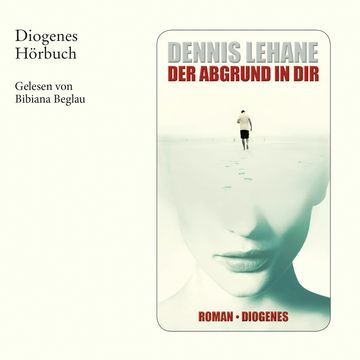 Der Abgrund in dir audiobook, Dennis Lehane