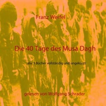 Die 40 Tage des Musa Dagh audiobook, Franz Werfel