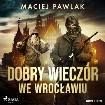 Dobry wieczór we Wrocławiu audiobook, Maciej Pawlak