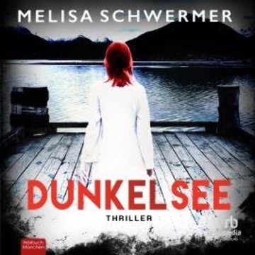 Dunkelsee audiobook, Melisa Schwermer