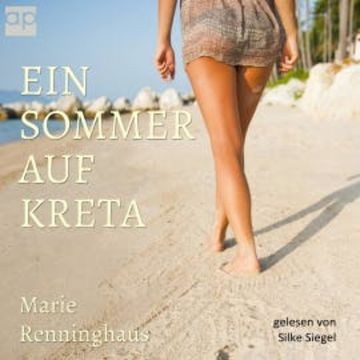 Ein Sommer auf Kreta audiobook, Marie Renninghaus