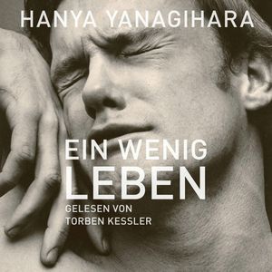 Ein wenig Leben, Hanya Yanagihara