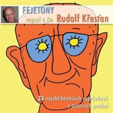 Fejetony audiobook, Rudolf Křesťan